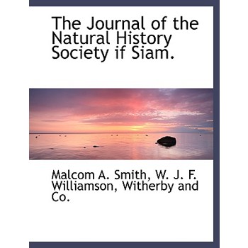 The Journal of the Natural History Society If Siam.