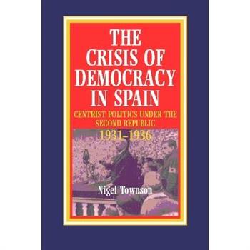 The Crisis of Democracy in Spain