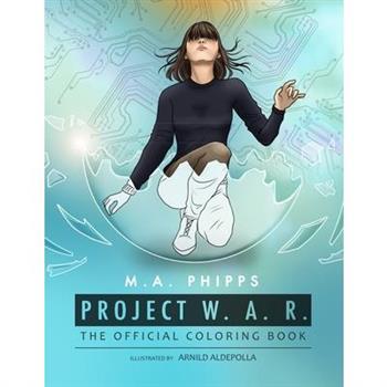 Project W.A.R. The Official Coloring Book