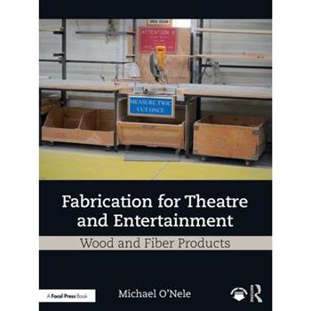 Fabrication for Theatre and Entertainment