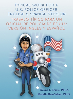 Typical work for a U.S police officer- English and Spanish version Trabajo t穩pico para un oficial de polic穩a de EE.UU. - versi籀n ingl矇s y espa簽ol