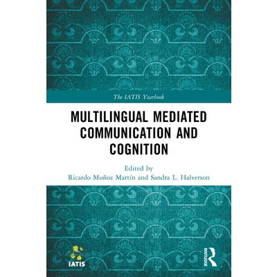 Multilingual Mediated Communication and Cognition