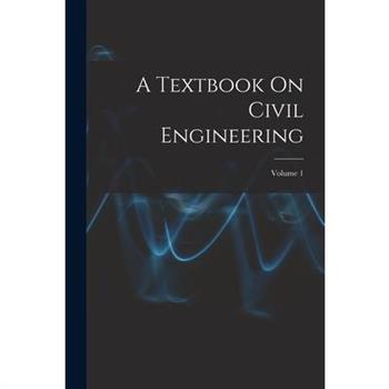 A Textbook On Civil Engineering; Volume 1