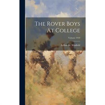 The Rover Boys At College; Volume 1910