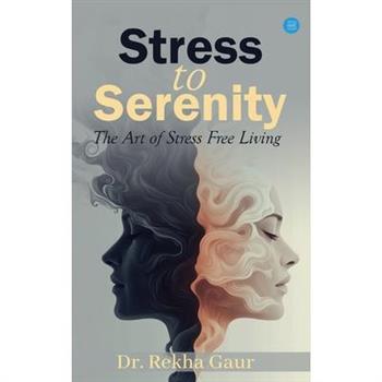 Stress to Serenity