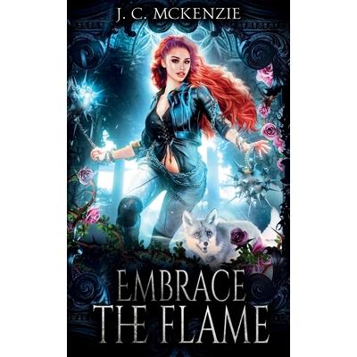 Embrace the Flame