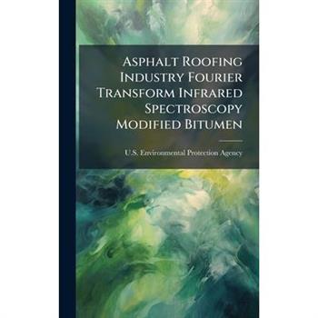 Asphalt Roofing Industry Fourier Transform Infrared Spectroscopy Modified Bitumen