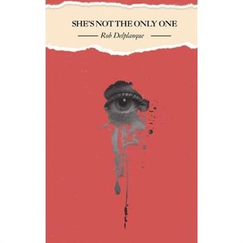 She's Not The Only One