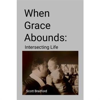 When Grace Abounds