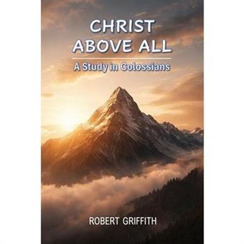 Christ Above All