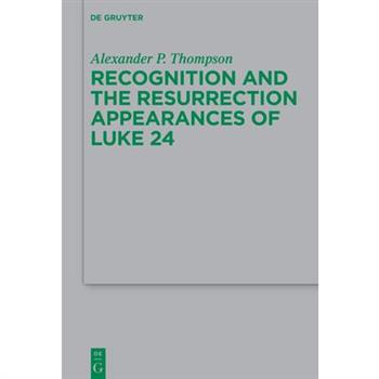 Recognition and the Resurrection Appearances of Luke 24