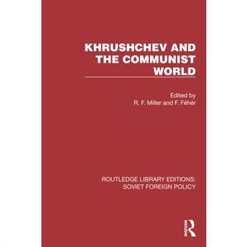 Khrushchev and the Communist World