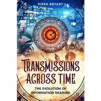 Transmissions Across Time