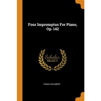 Four Impromptus For Piano, Op. 142