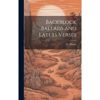 Backblock Ballads and Laters Verses