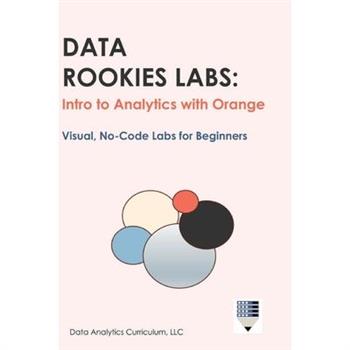 Data Rookies Labs Intro to Analytics with Orange