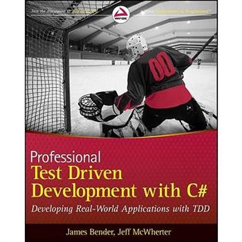 Professional Test Driven Development with C#