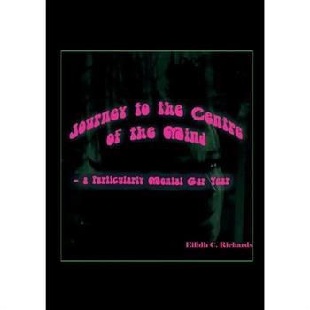 Journey to the Centre of the Mind