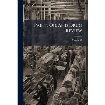 Paint, Oil And Drug Review