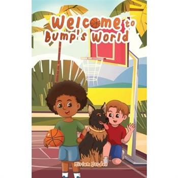 Welcome To Bump's World