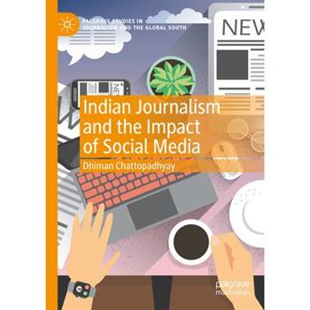 Indian Journalism and the Impact of Social Media