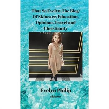 That So Evelyn, The Blog