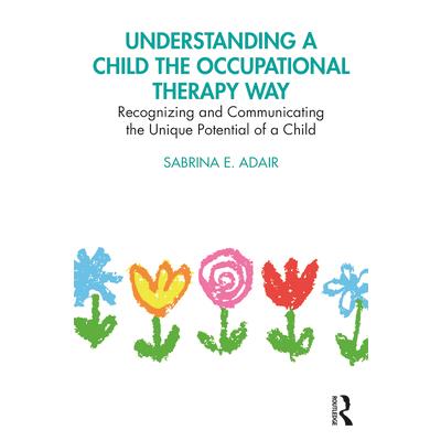 Understanding a Child the Occupational Therapy Way