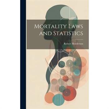 Mortality Laws and Statistics