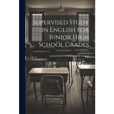 Supervised Study in English for Junior High School Grades