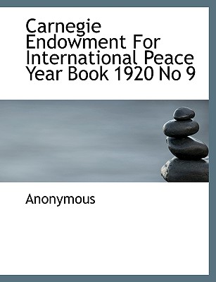 Carnegie Endowment for International Peace Year Book 1920 No 9