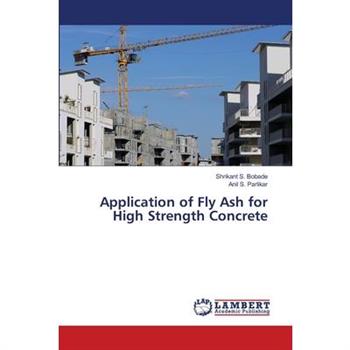 Application of Fly Ash for High Strength Concrete