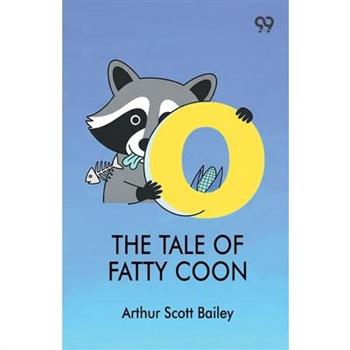 The Tale Of Fatty Coon