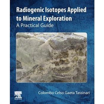 Radiogenic Isotopes Applied to Mineral Exploration