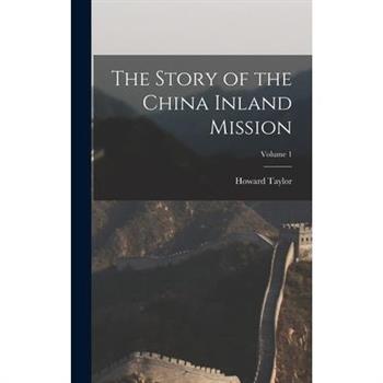 The Story of the China Inland Mission; Volume 1