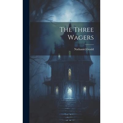 The Three Wagers