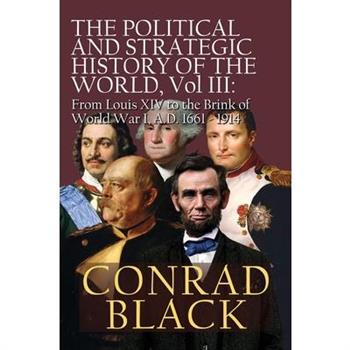 The Political and Strategic History of the World, Vol. III