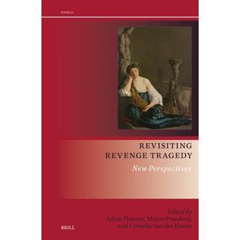 Revisiting Revenge Tragedy