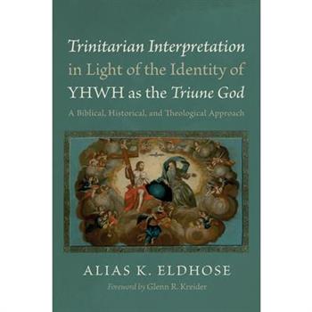 Trinitarian Interpretation in Light of the Identity of Yhwh as the Triune God