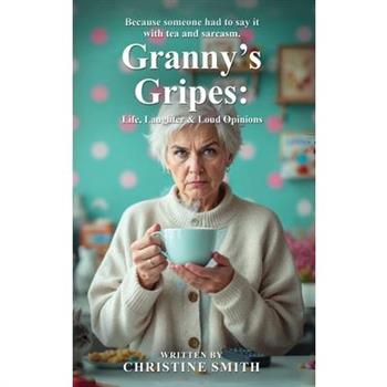 Granny's Gripes