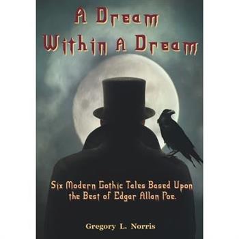 A Dream Within A Dream