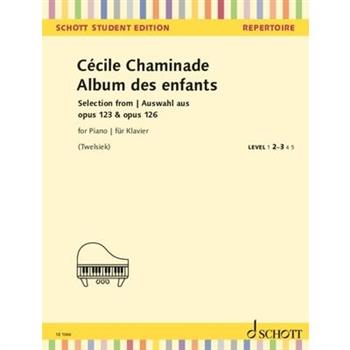 Chaminade, Twelsiek: Album Des Enfants - Selection from Opus 123 & Opus 126 for Piano
