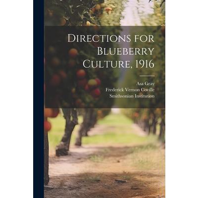 Directions for Blueberry Culture, 1916