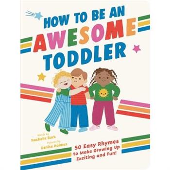 How to Be an Awesome Toddler