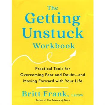 The Getting Unstuck Workbook