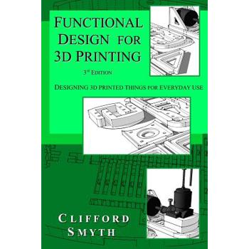Functional Design for 3D Printing