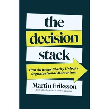 The Decision Stack