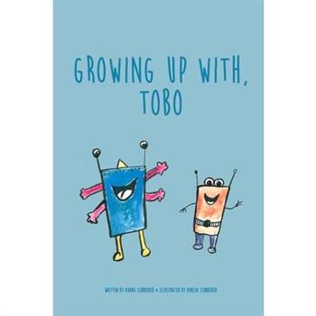 Growing Up With Tobo
