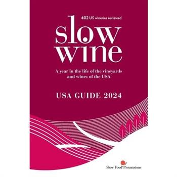 Slow Wine USA Guide 2024