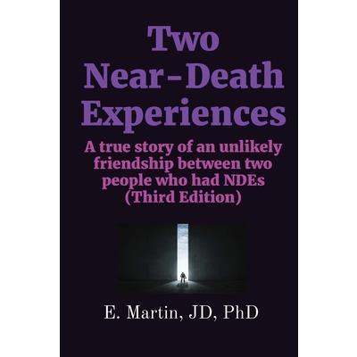 Two Near-Death Experiences