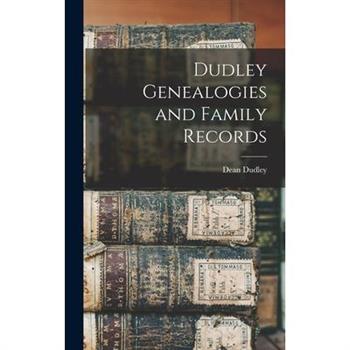 Dudley Genealogies and Family Records